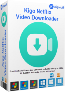 Kigo Netflix Video Downloader crack