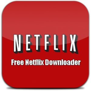 FreeGrabApp Free Netflix Download Premium Crack Serial Key