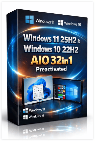 Windows 11 25H2 (No TPM Required) & Windows 10 v22H2 AIO 32in1 Preactivated Multilingual December 2025