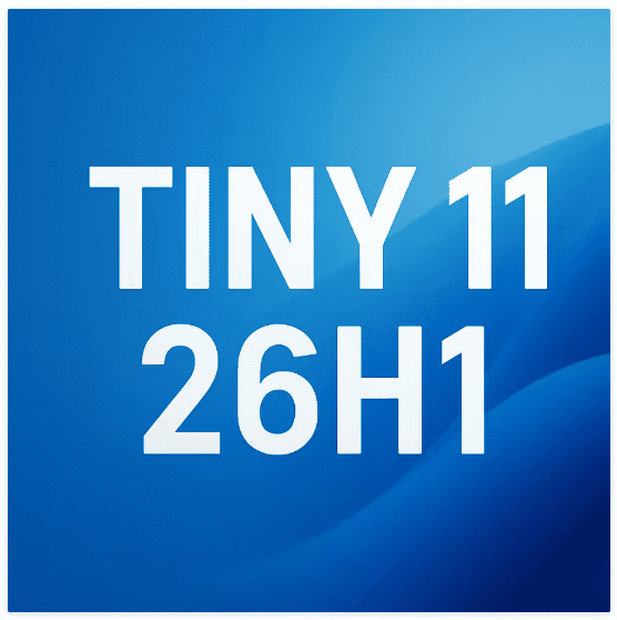 tiny11 Core 26H1 Build v28000.1199 Preactivated (Preview)